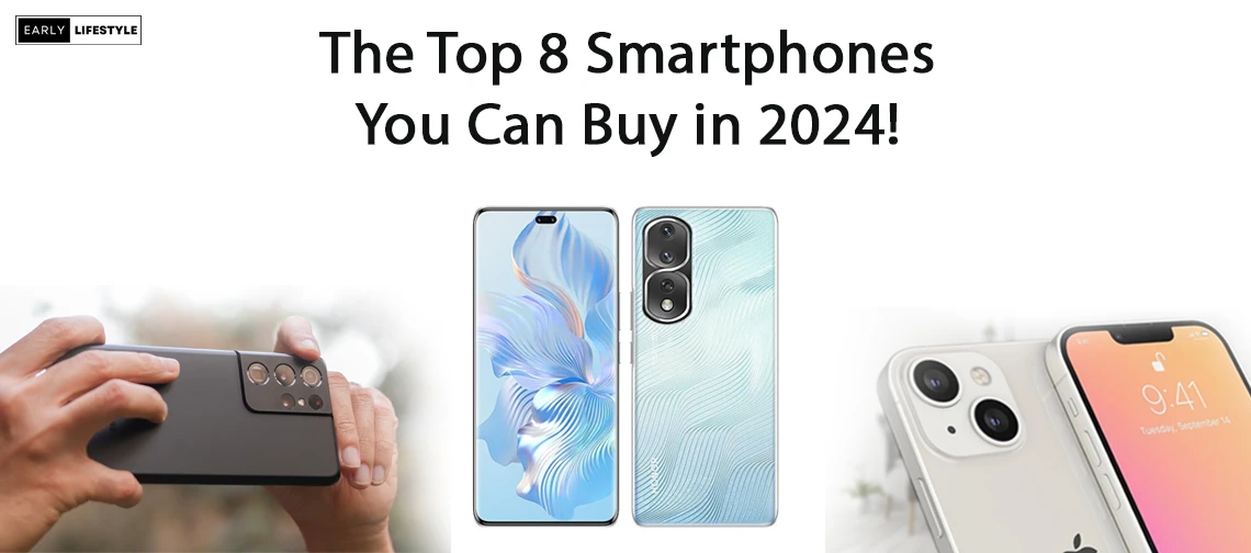 The Best Smartphones for 2024